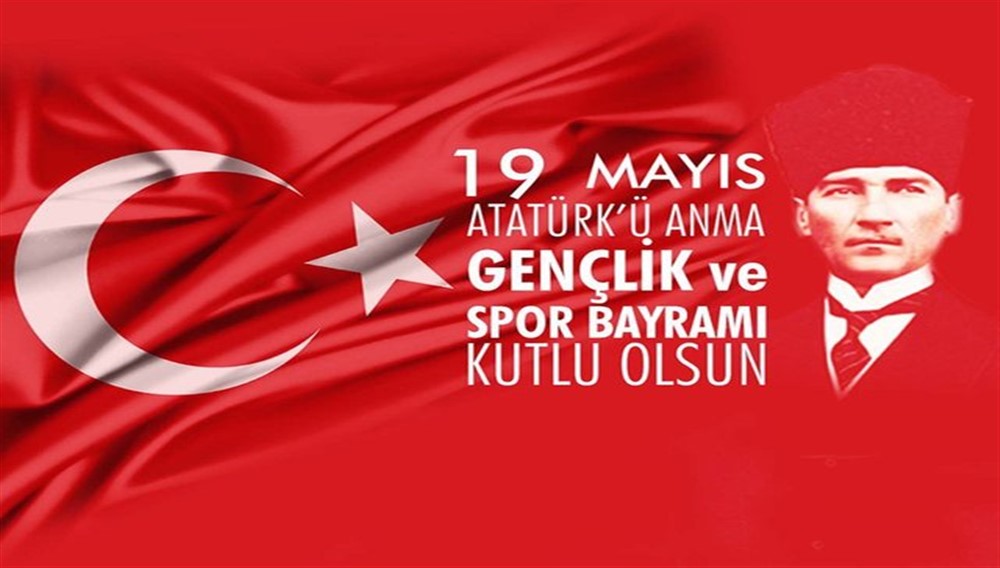 19 Mayıs Atatürk'ü Anma Gençlik ve Spor Bayramınız kutlu olsun.
