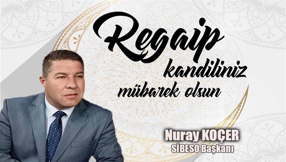 REGAİP KANDİLİNİZ MÜBAREK OLSUN
