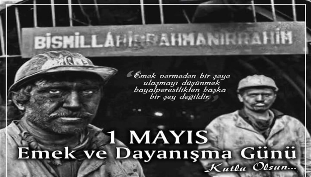 1 Mayıs Emek ve Dayanışma Günü kutlu olsun...